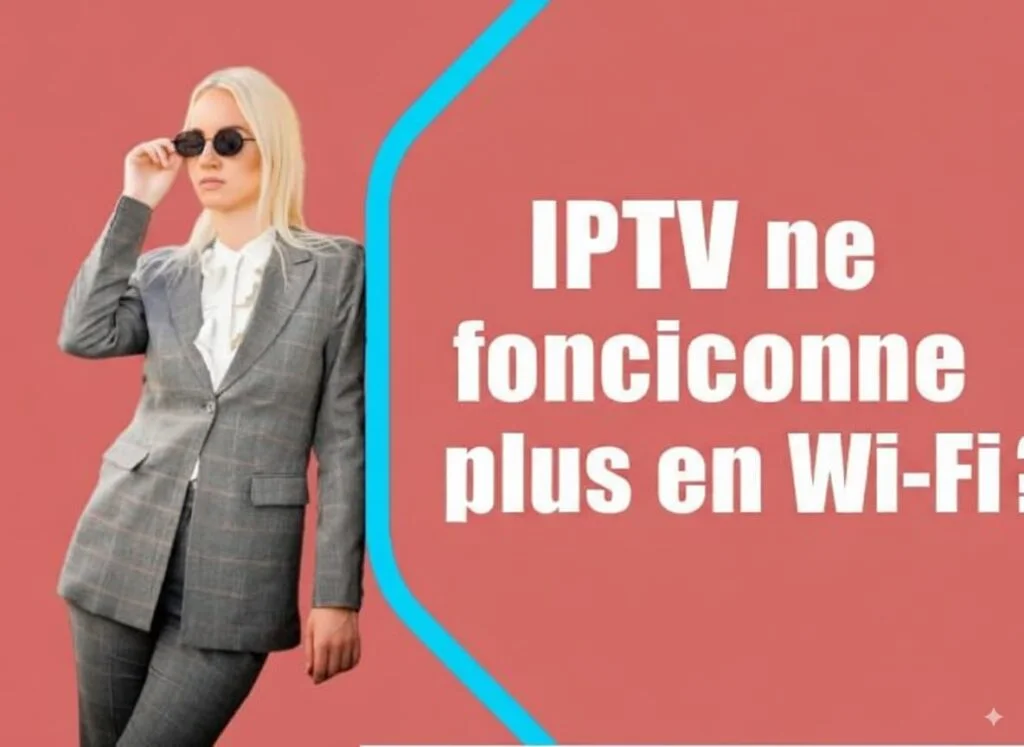 Votre IPTV ne fonctionne plus en WiFi ? Découvrez les causes fréquentes et nos solutions simples pour retrouver une connexion fluide, stable en quelques minutes.